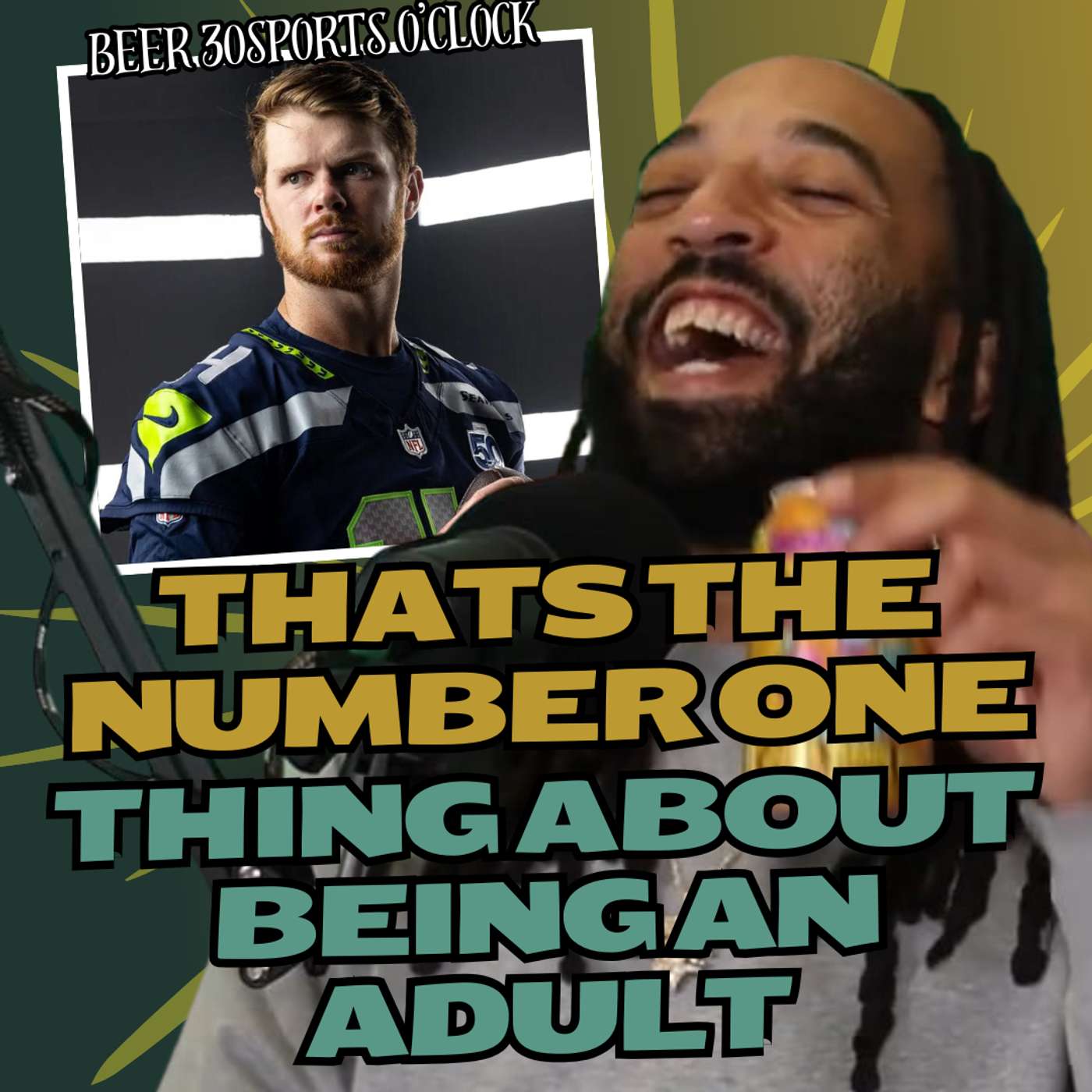 Thats the number one thing about being an adult | Beer 30 Sports O'clock episode artwork