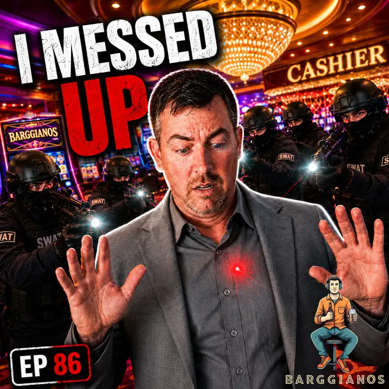 Casino Bomb Threat Story: How I Ended Up With a Red Dot on My Chest - Barggianos Episode 86