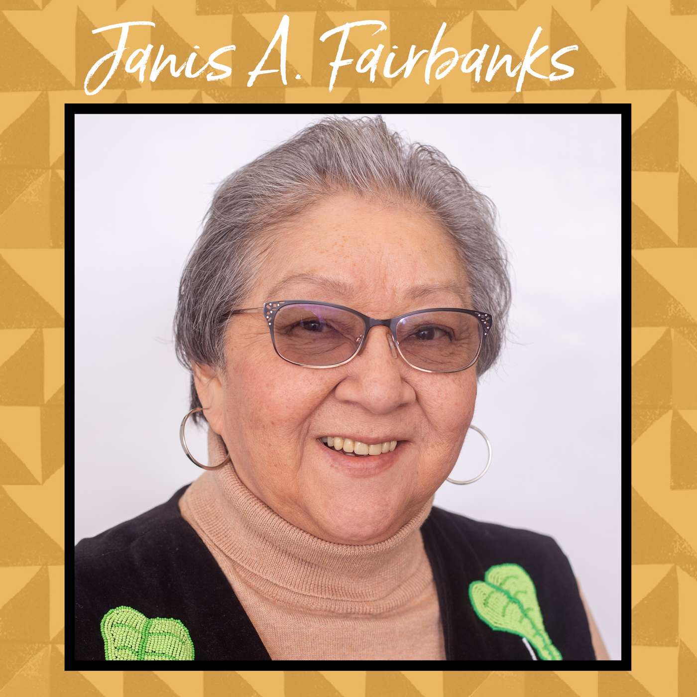 Janis A. Fairbanks: Lessons Learned and Memories of Her Ojibwe Grandma