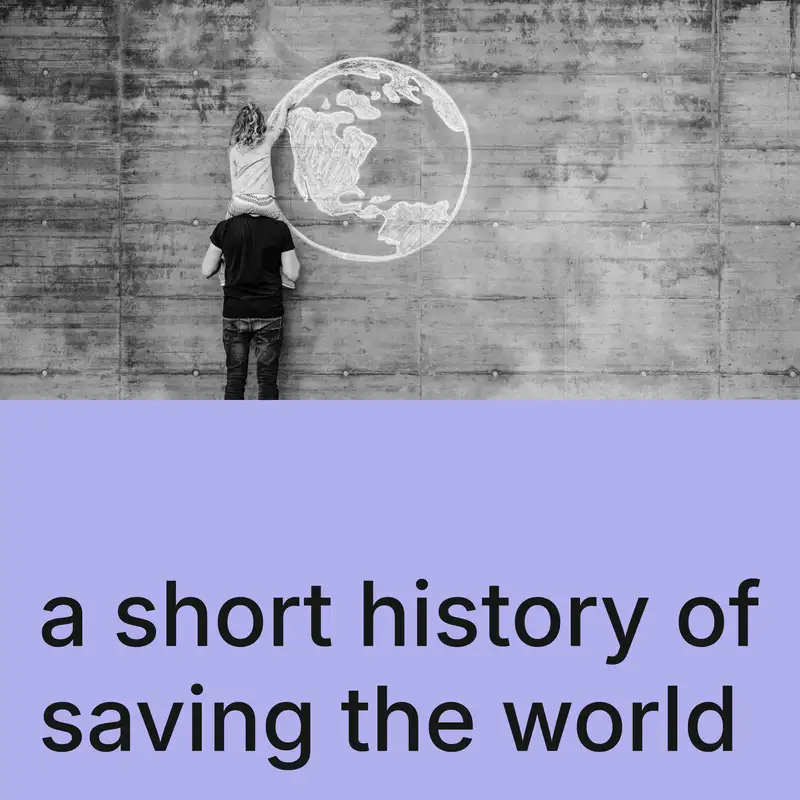 A Short History of Saving the World - Official Trailer