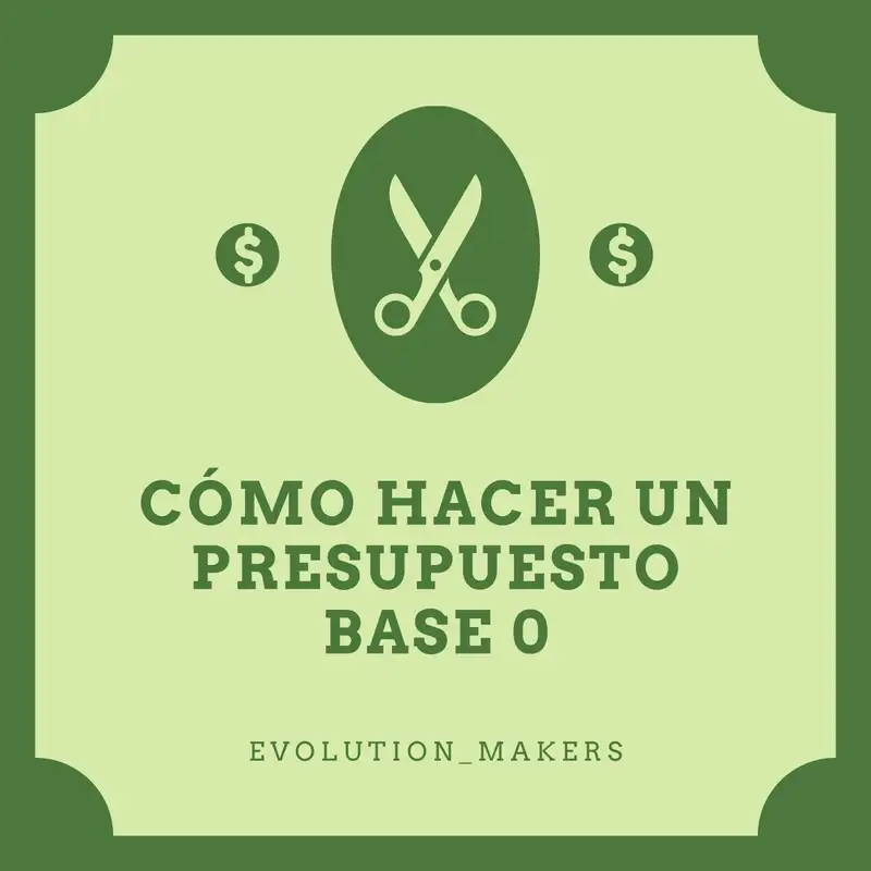 Cómo hacer un presupuesto base 0