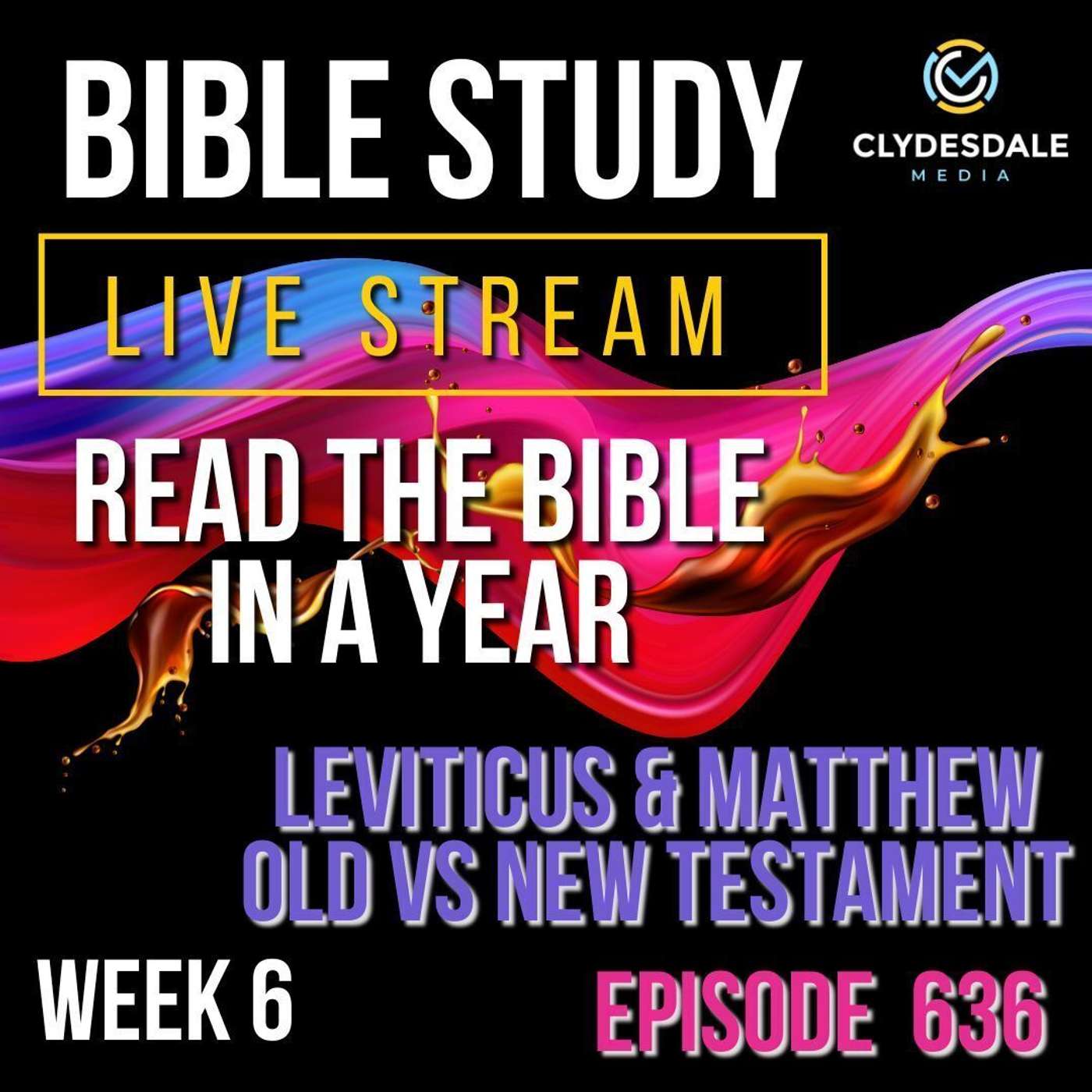 Read the Bible in  Year Bible Study with Clydesdale Media - Leviticus & Matthew episode artwork