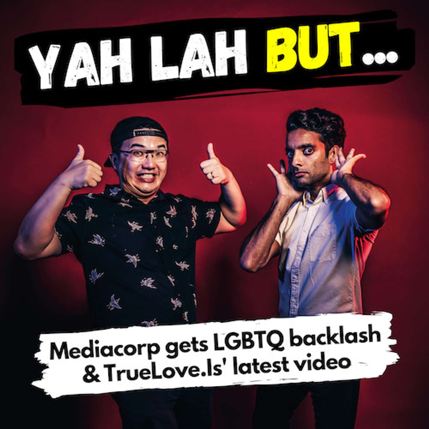 YLB #76 - Mediacorp character gets LGBTQ backlash & TrueLove.Is’ questionable video