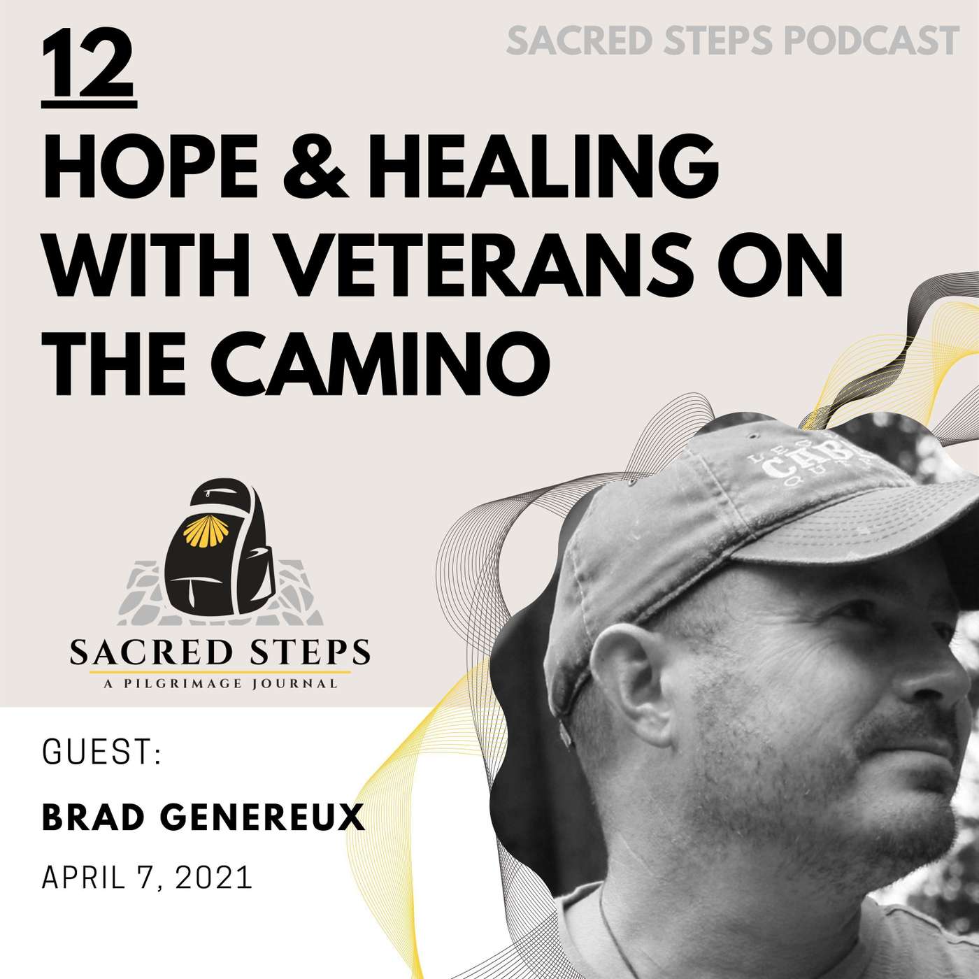 12: Veterans on the Camino - Interview with Sr. Chief Brad Genereux, USN, Ret. episode artwork