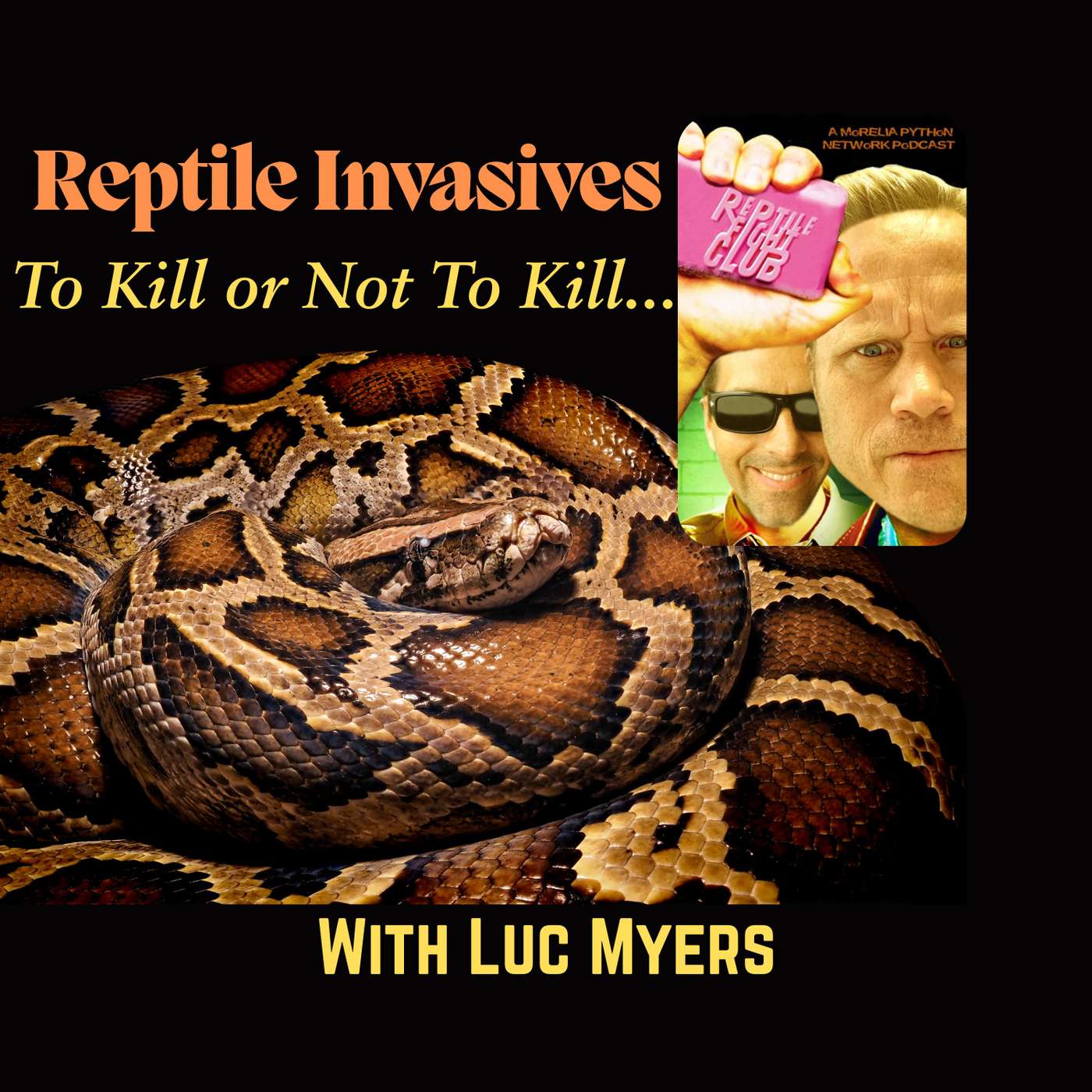Reptile Invasive To Kill or Not to Kill with Luc Myers Reptile Invasive To Kill or Not to Kill with Luc Myers