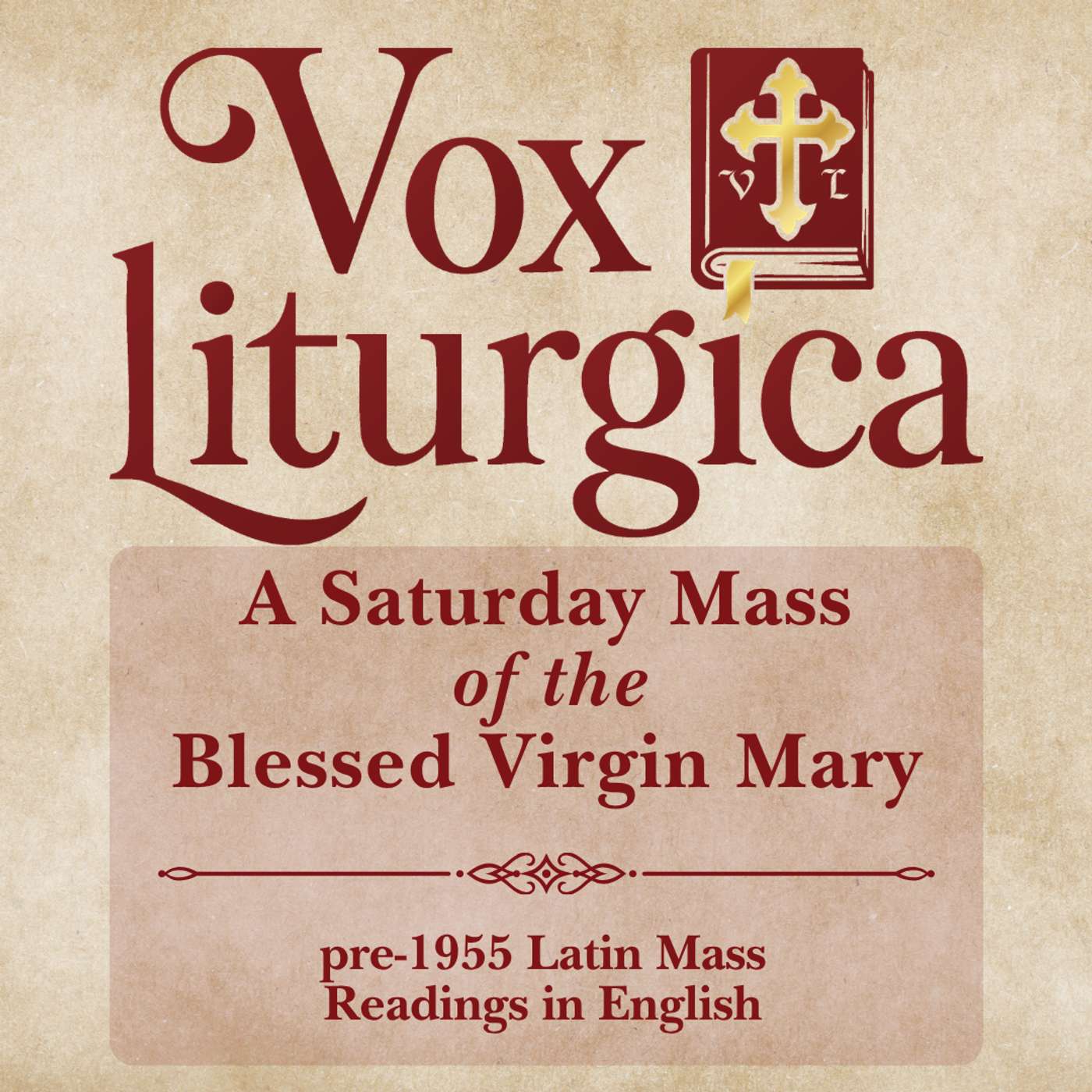 Saturday Mass of the BVM w/ St. Pius I  | pre-1955 Missal | Latin Mass Readings | 7/11/2026 episode artwork