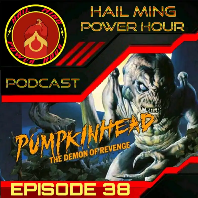 Hail Ming Power Hour Episode 38: Pumpkinhead