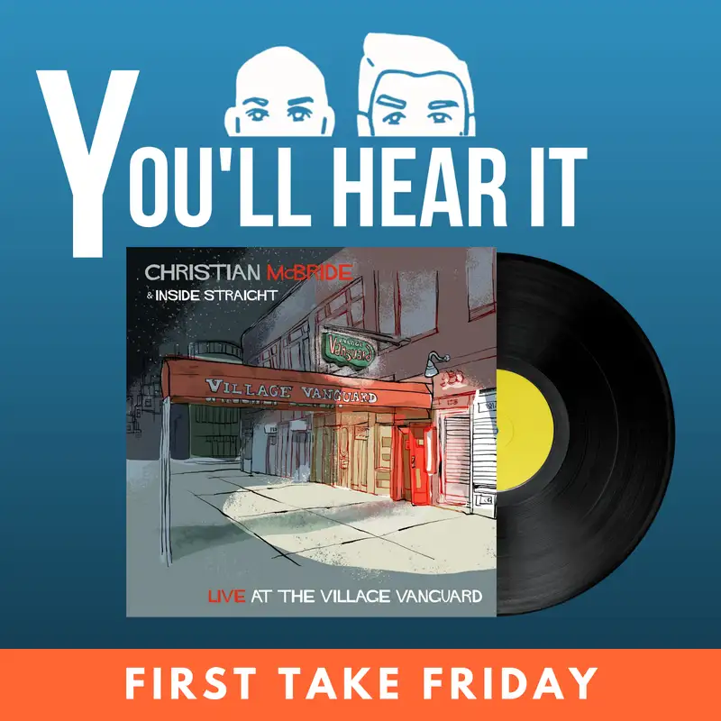 First Take Friday: Christian McBride & Inside Straight Live at the Village Vanguard