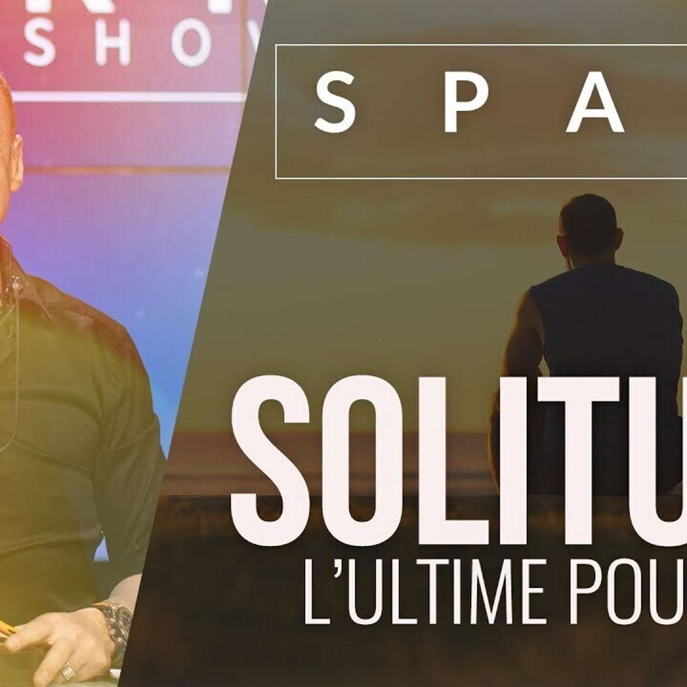SPARK LE SHOW: Solitude l'ultime pouvoir episode artwork