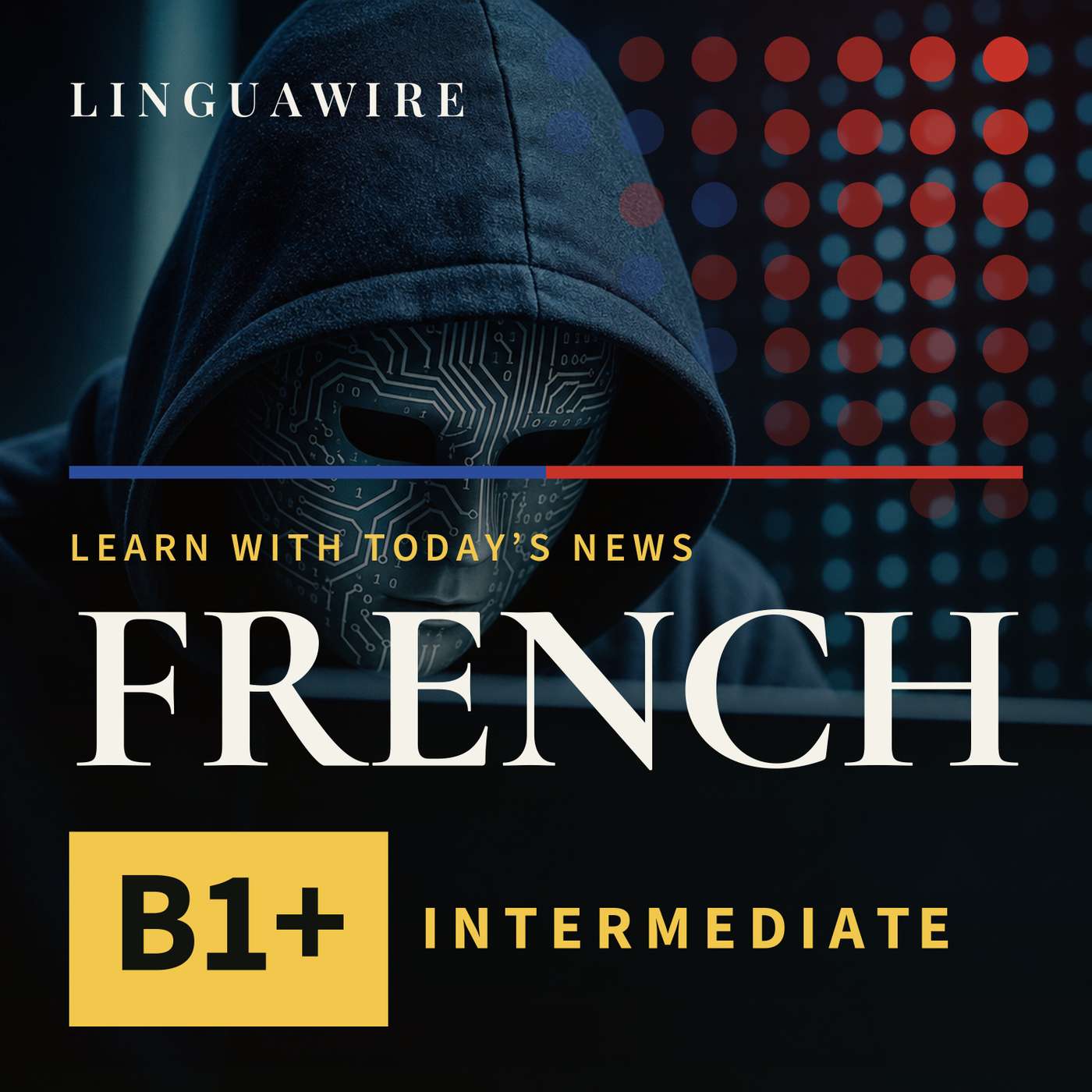 B1 French News | Can AI Defenses Stop a Cyberattack Surge? episode artwork