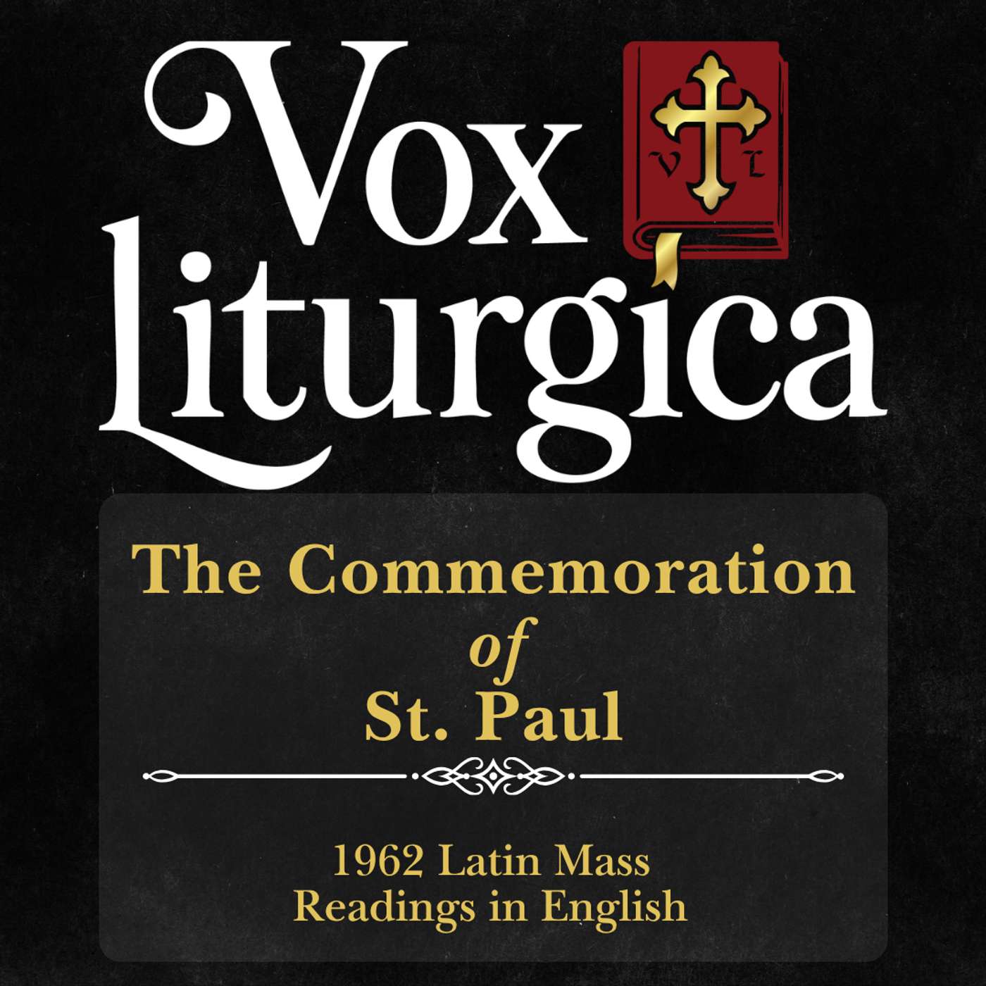 The Commemoration of St. Paul | 1962 Missal | Latin Mass Readings | 6/30/2026 episode artwork