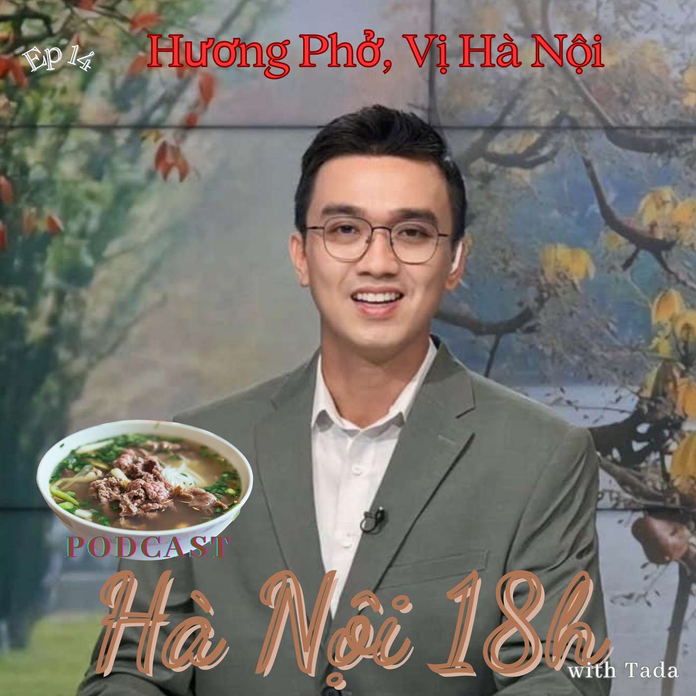 Hương Phở, Vị Hà Nội episode artwork