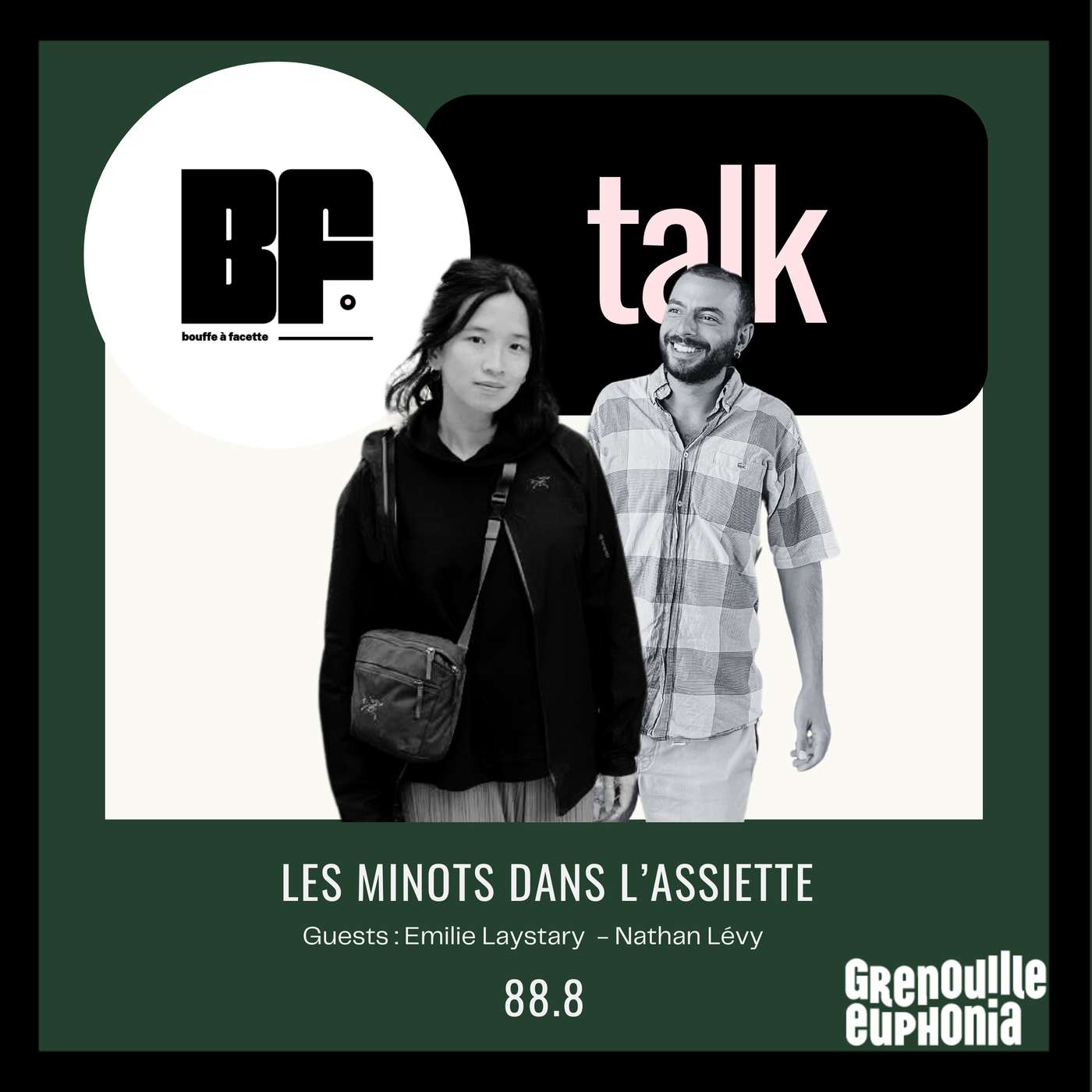 BF 04 - Les minots dans l'assiette | Emilie Laystary, journaliste société et Nathan Levy, restaurateur !