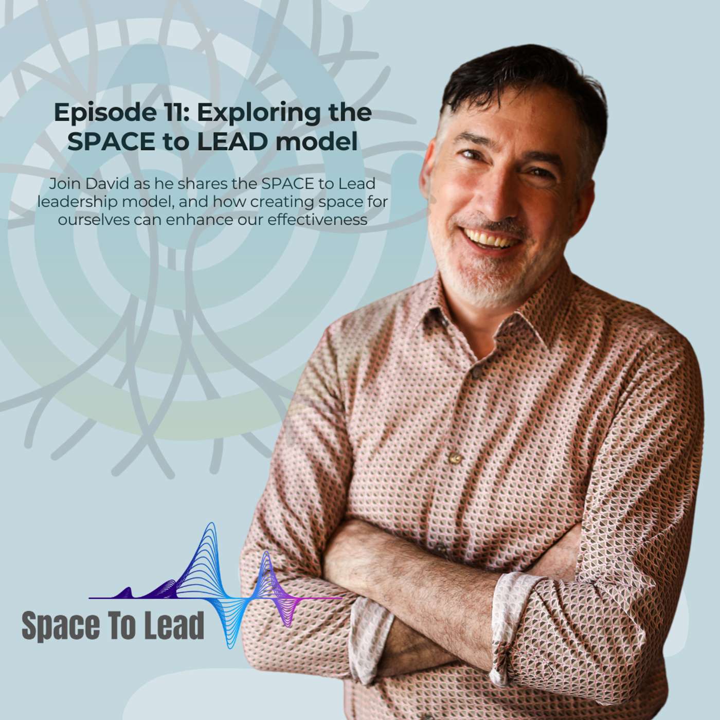 #11: Exploring the SPACE to LEAD Model
