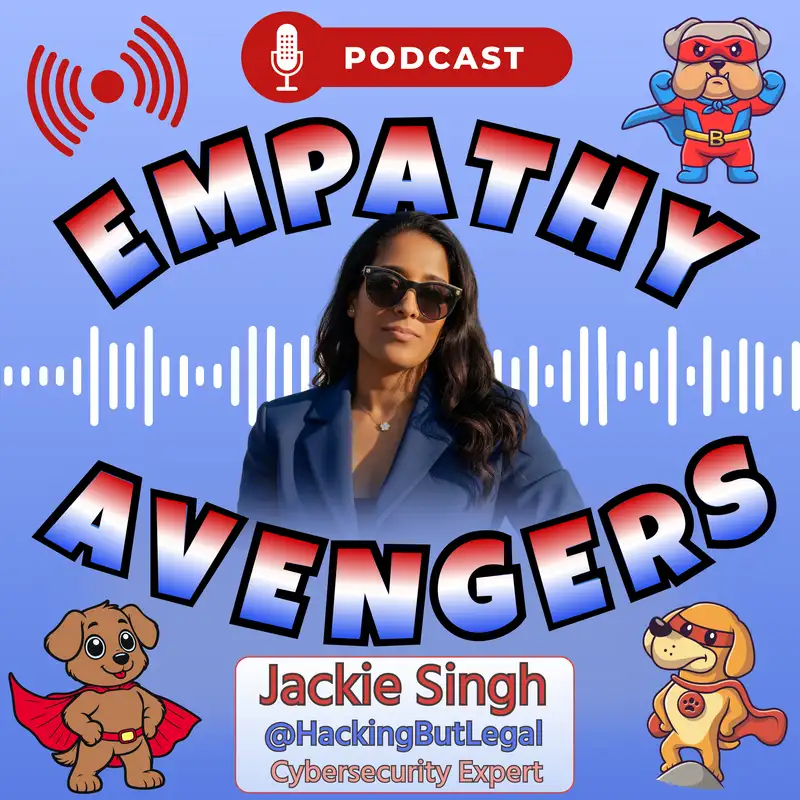 EA#15: Jackie Singh, Cybersecurity Expert @HackingButLegal