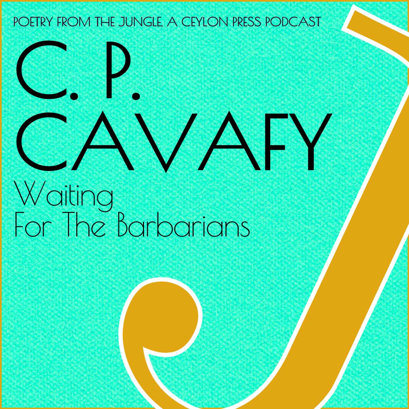 C. P. Cavafy.  Waiting For The Barbarians. episode artwork