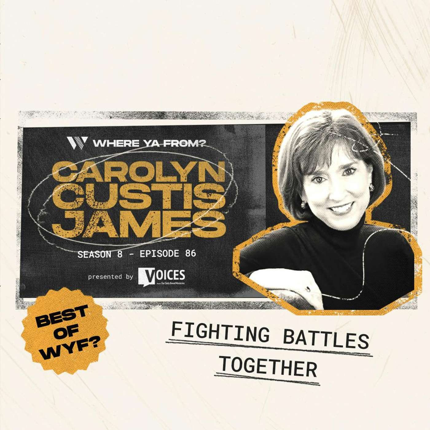 86. Fighting Battles Together with Carolyn Custis James | Best of WYF?