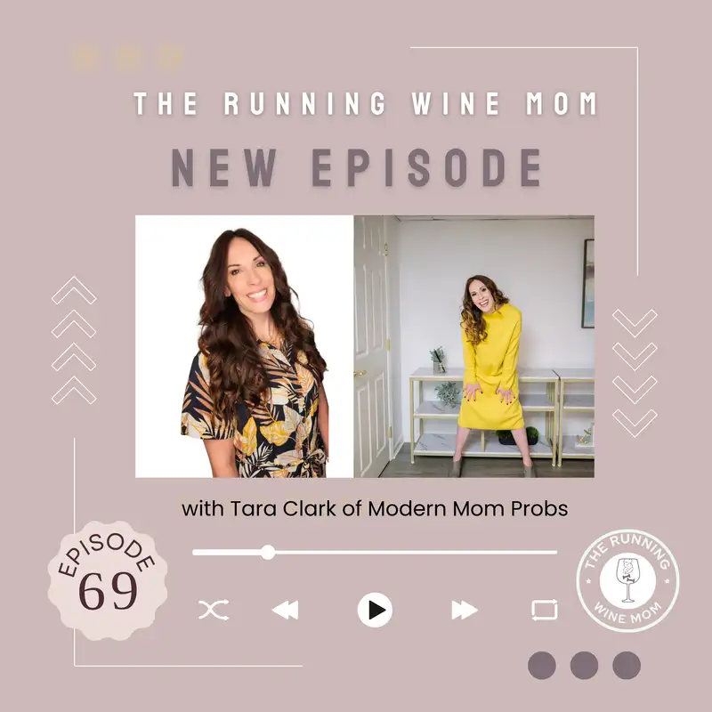 Modern Mom Probs: Balancing Career, Family & Mental Health with Tara Clark