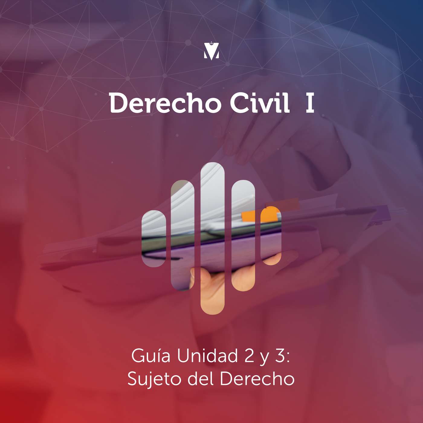 2 - DERECHO CIVIL I: Guía Unidad 2 y 3 / Sujeto del Derecho episode artwork