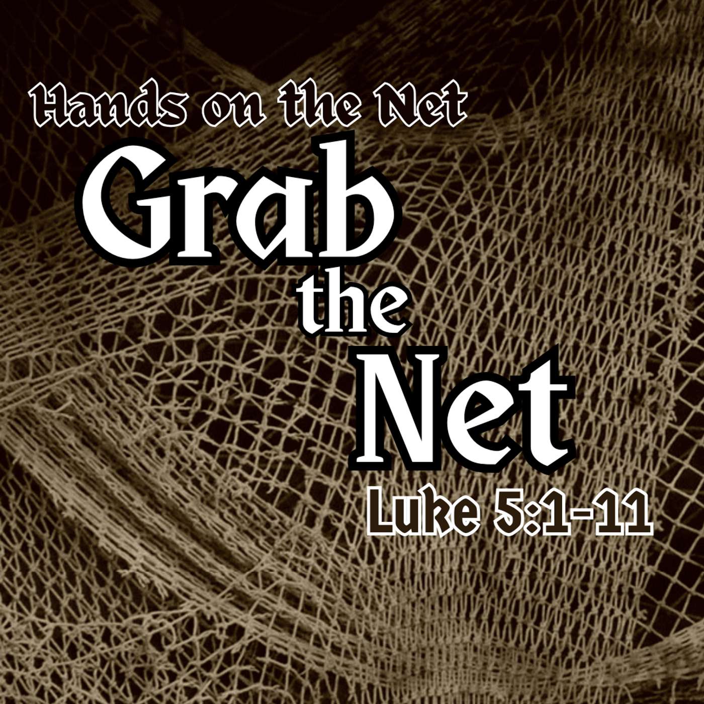 Grab the Net: Luke 5:1-11 episode artwork