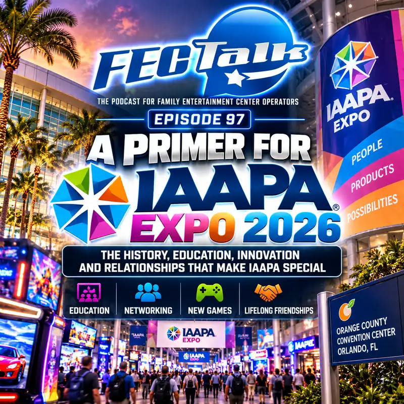 FECTALK Podcast Episode 97 - IAAPA 2026 Primer