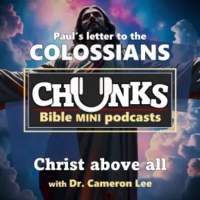 Chunks: Paul's Letter to the Colossians