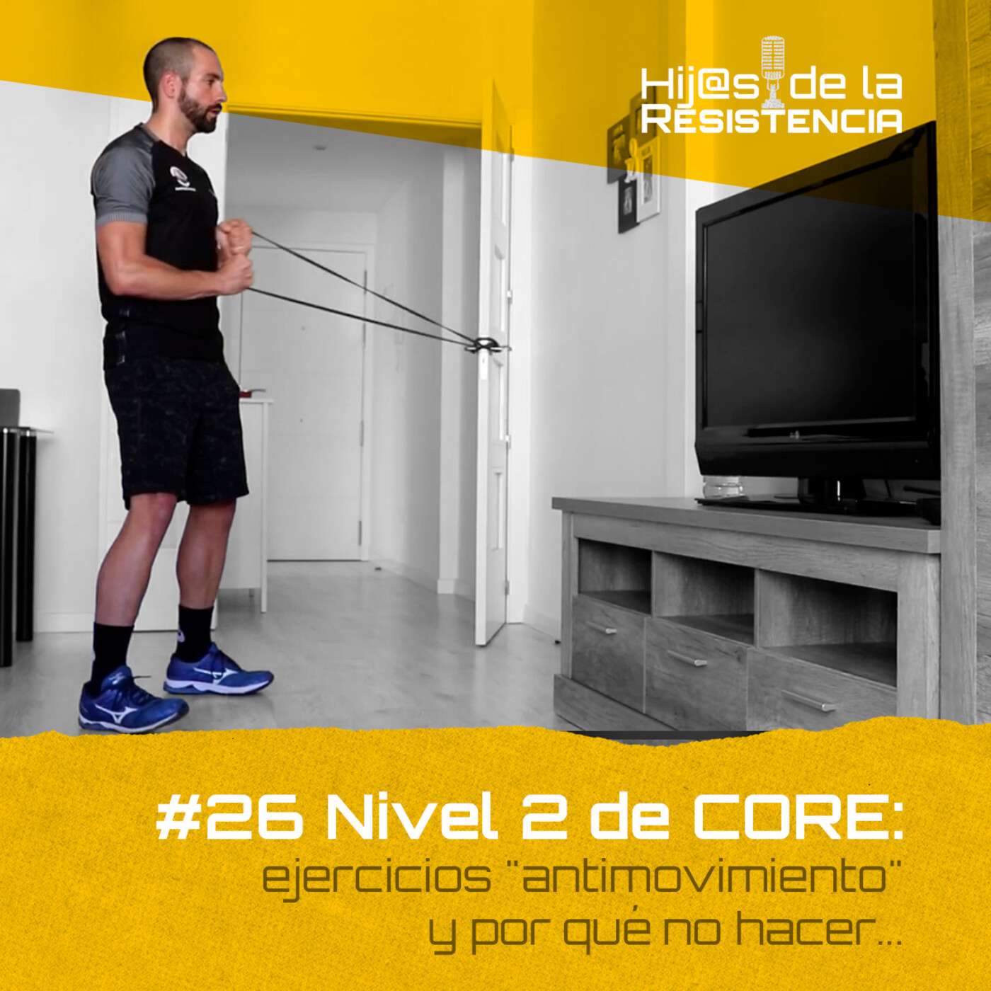 #E26 Nivel 2 de CORE: ejercicios "antimovimiento" y por qué no hacer planchas infinitas