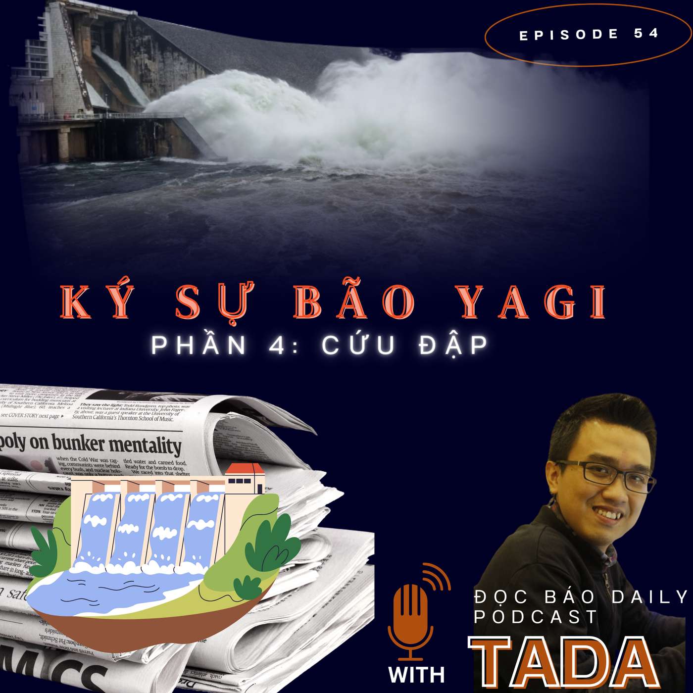 [KÝ SỰ] Siêu bão Yagi - những ký ức không quên. Phần 3: Cứu đập