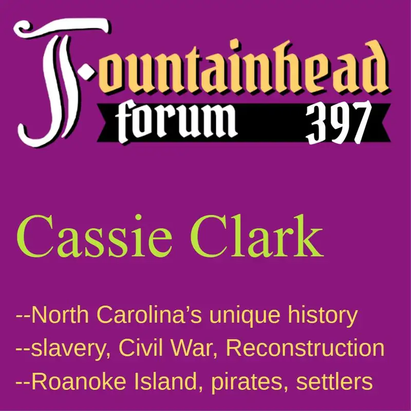 FF-397: Cassie Clark on the unique history and culture of North Carolina