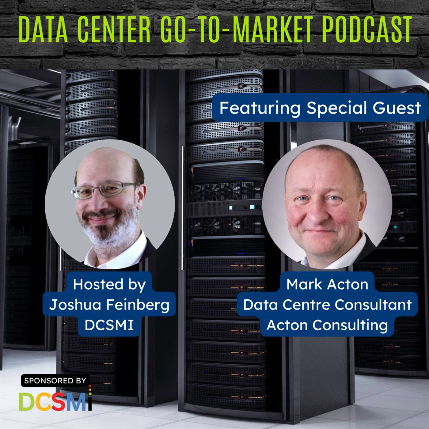 Ep. 30 Mark Acton, Data Centre Consultant of Acton Consulting | Data Center Go-to-Market Podcast