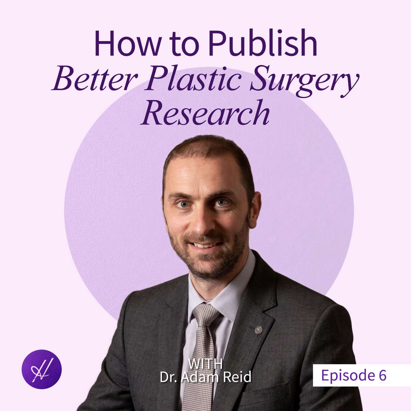 How to Publish Better Plastic Surgery Research, with Adam Reid