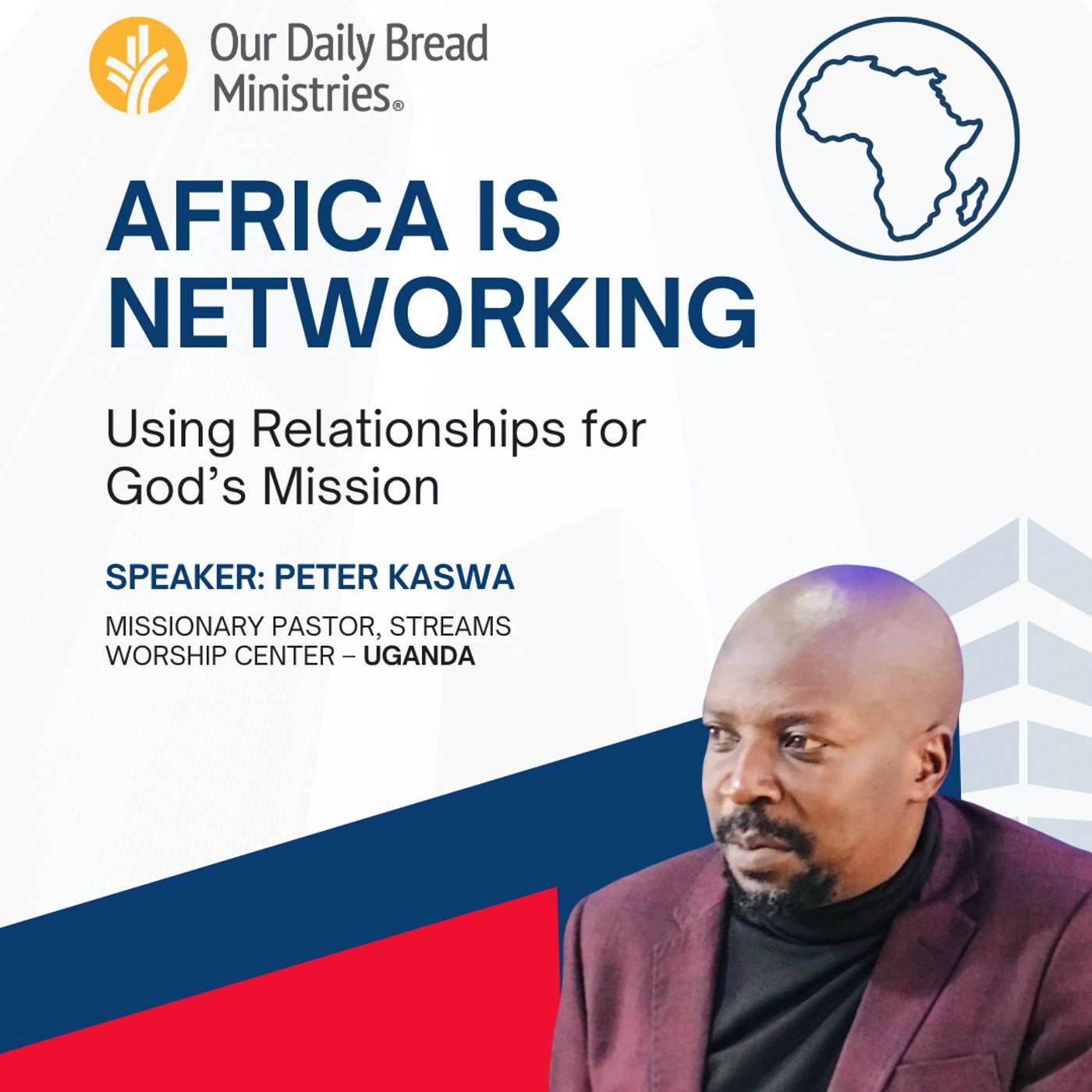 Africa is Networking: Using Relationships For God's Mission episode artwork