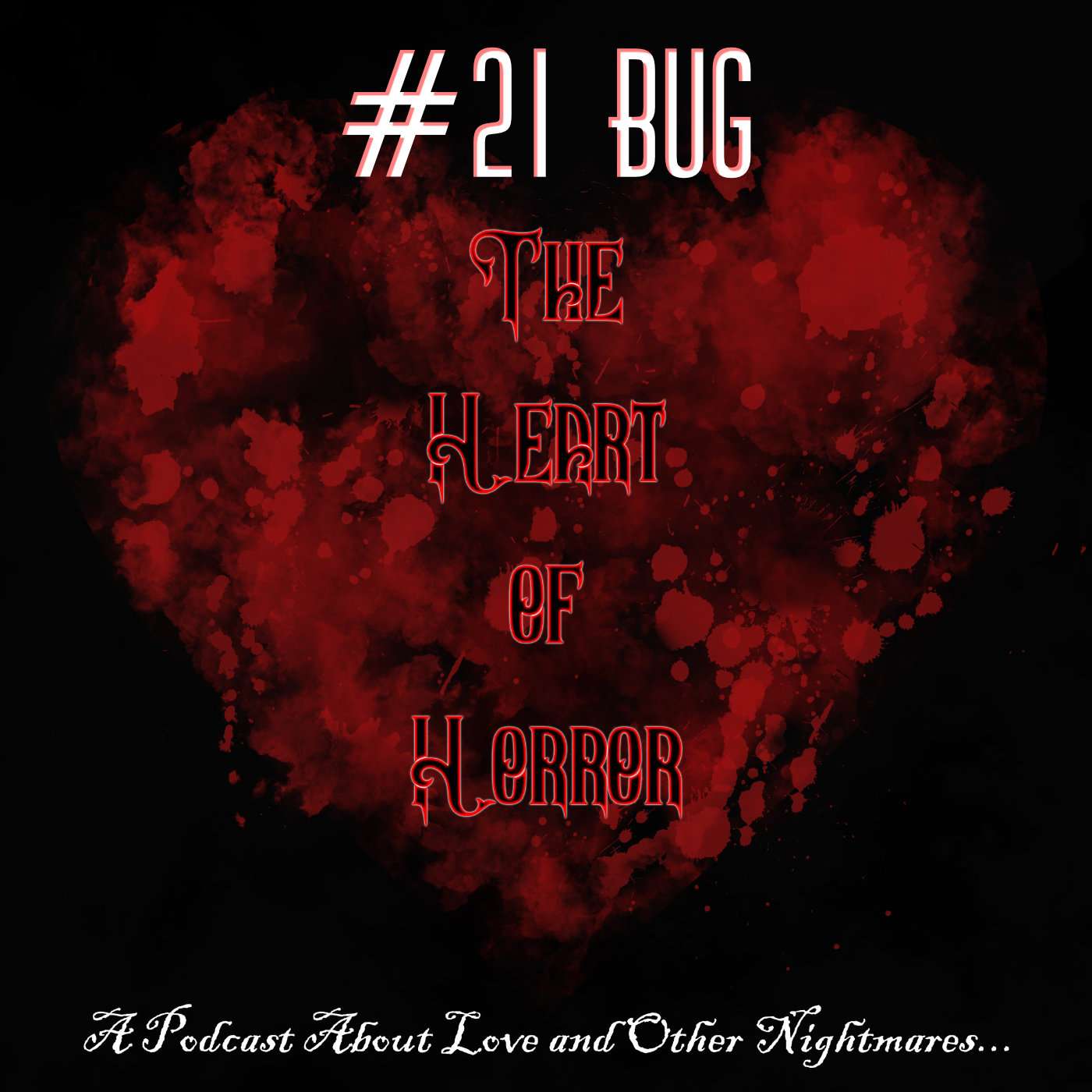 The Dark Parade: The Heart of Horror #21: Bug