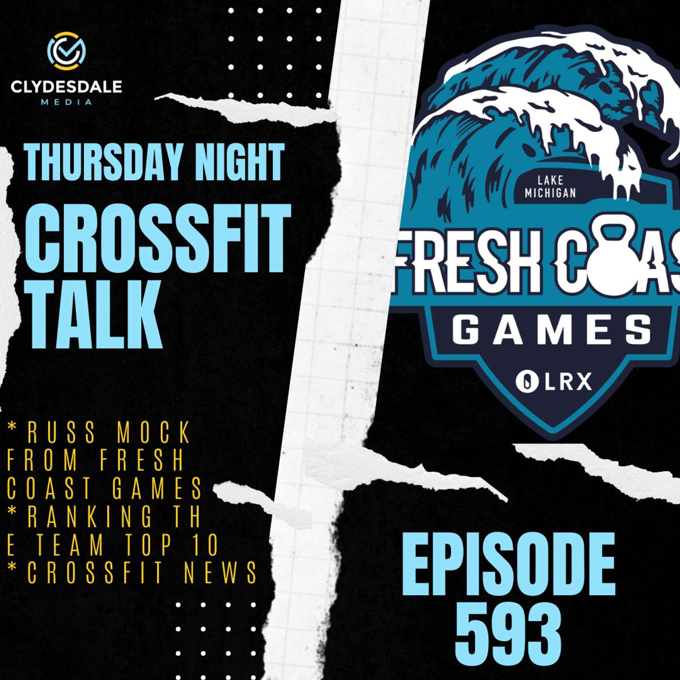 Thursday Night CrossFit Talk - Clydesdale Media | Featuring Fresh Coast Games and our Top 10 Teams episode artwork