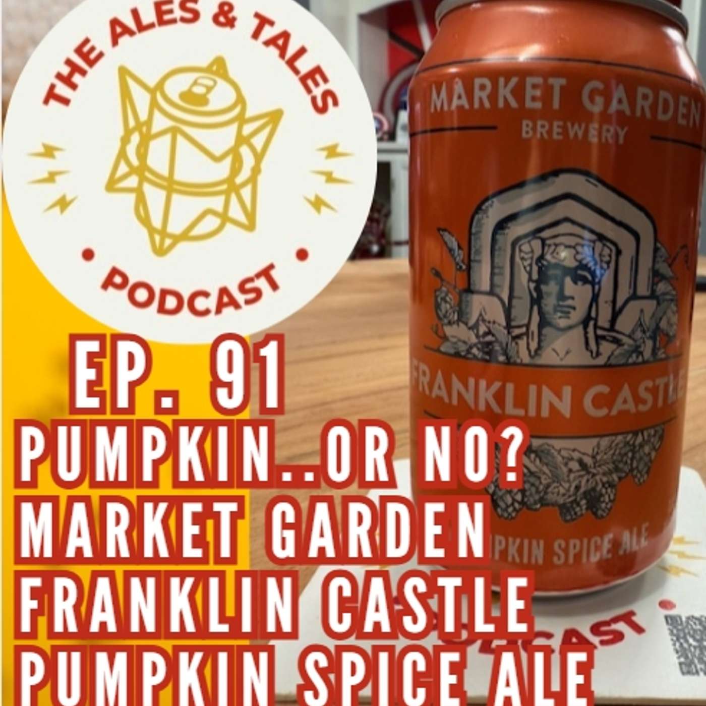 A Pumpkin in Color…But What About Flavor? , on The Ales & Tales Ep. 91. episode artwork
