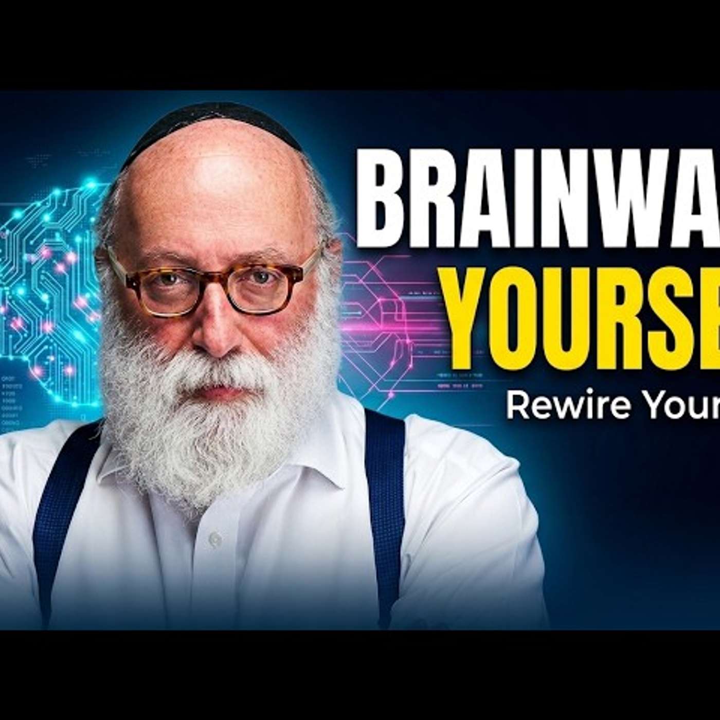 How to Rewire Your Brain for Mental Toughness episode artwork