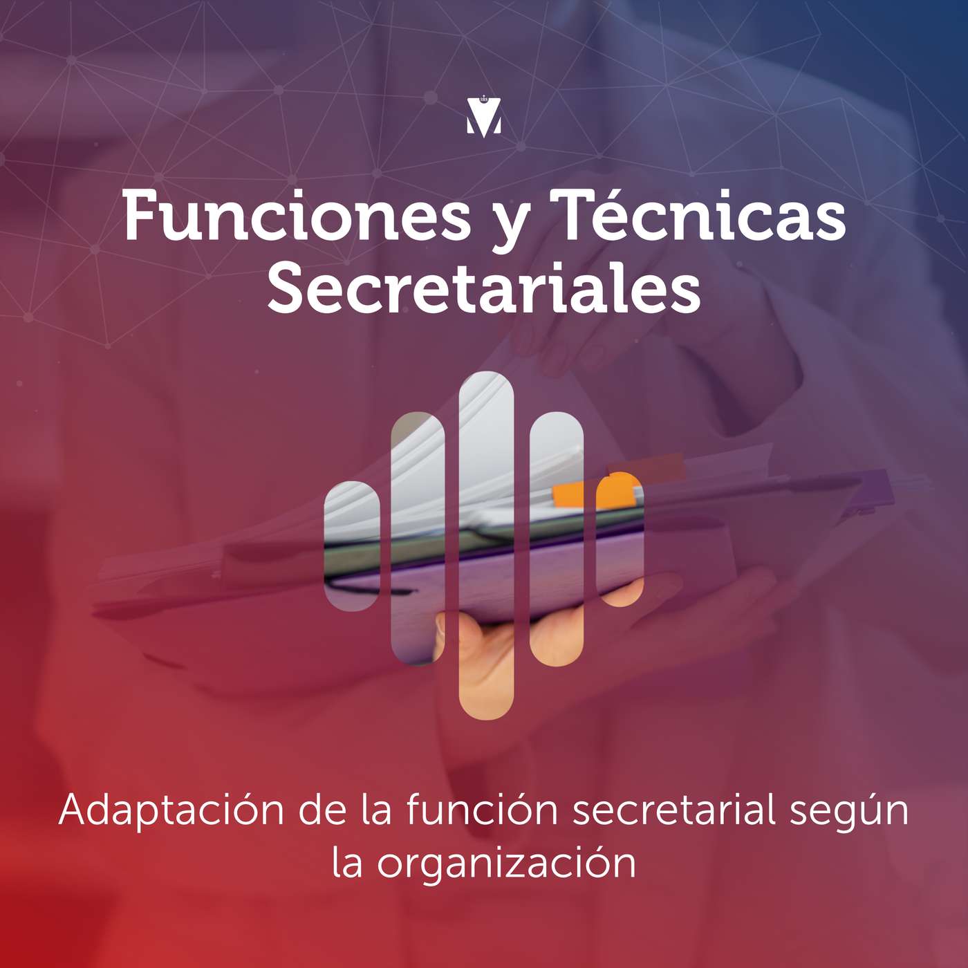 7 - FUNCIONES Y TÉCNICAS SECRETARIALES: Adaptación de la función secretarial según la organización episode artwork