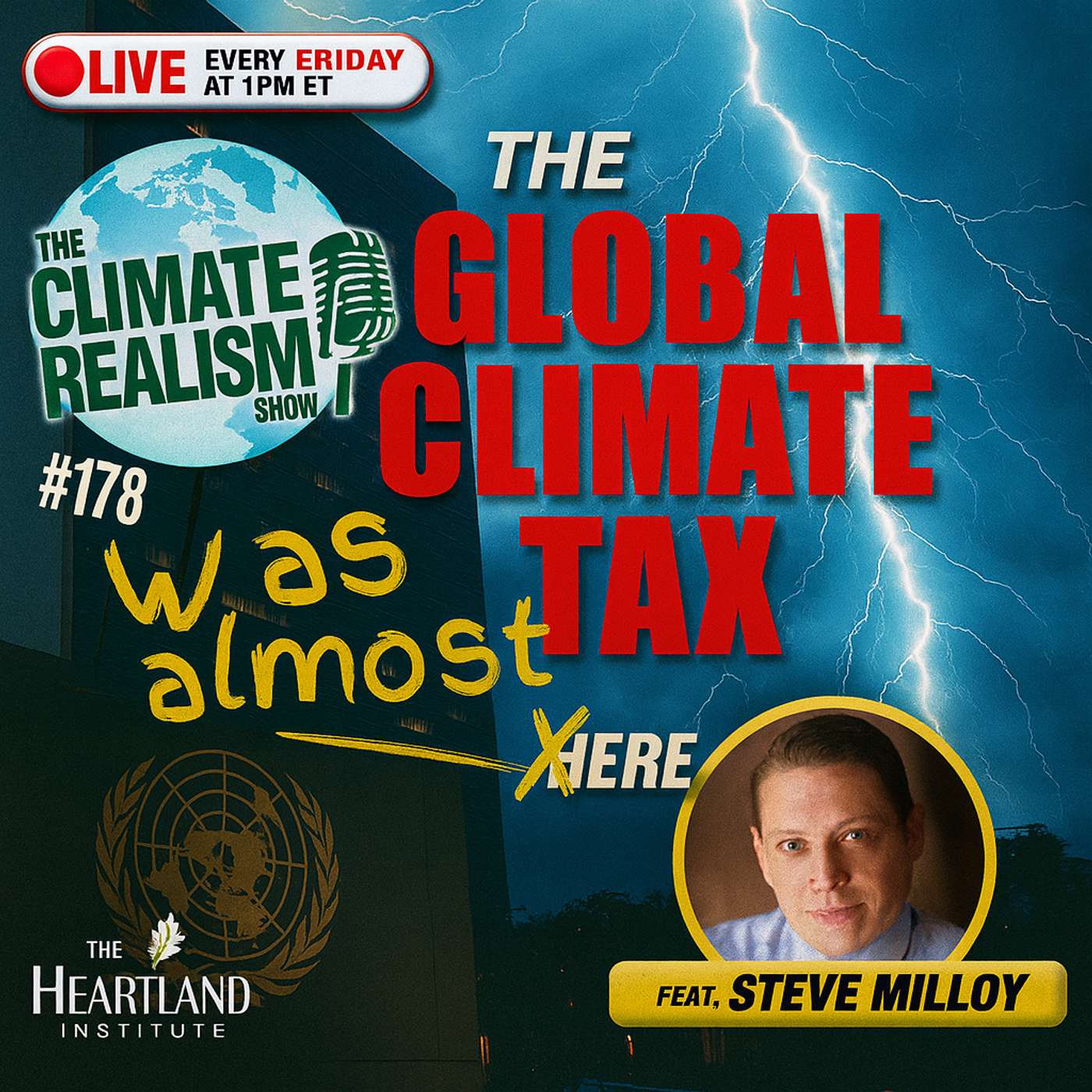 The Global Climate Tax NARROWLY Avoided  — The Climate Realism Show #178