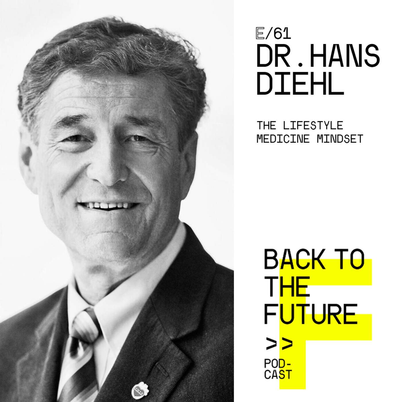 #61 Dr. Hans Diehl - The Lifestyle Medicine Mindset episode artwork