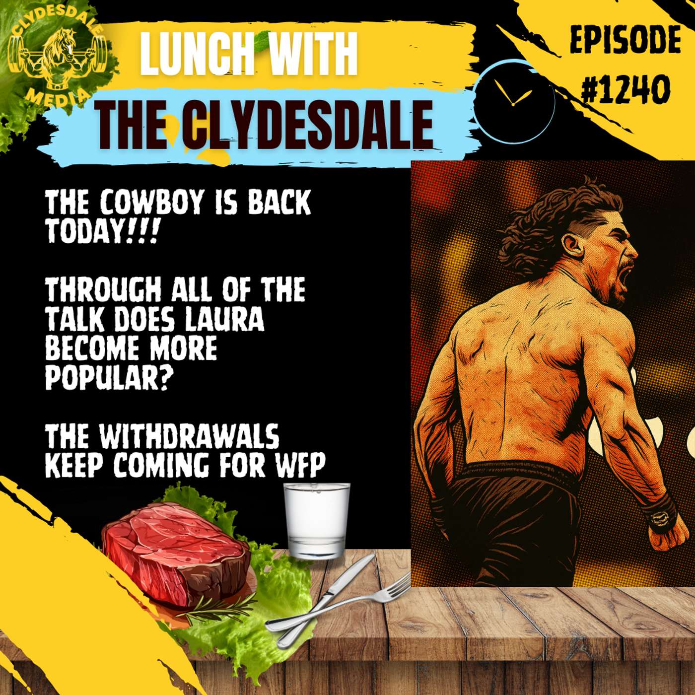 Lunch with the Clydesdale - Cowboy Wednesday | Can you flip a script and become likeable? episode artwork