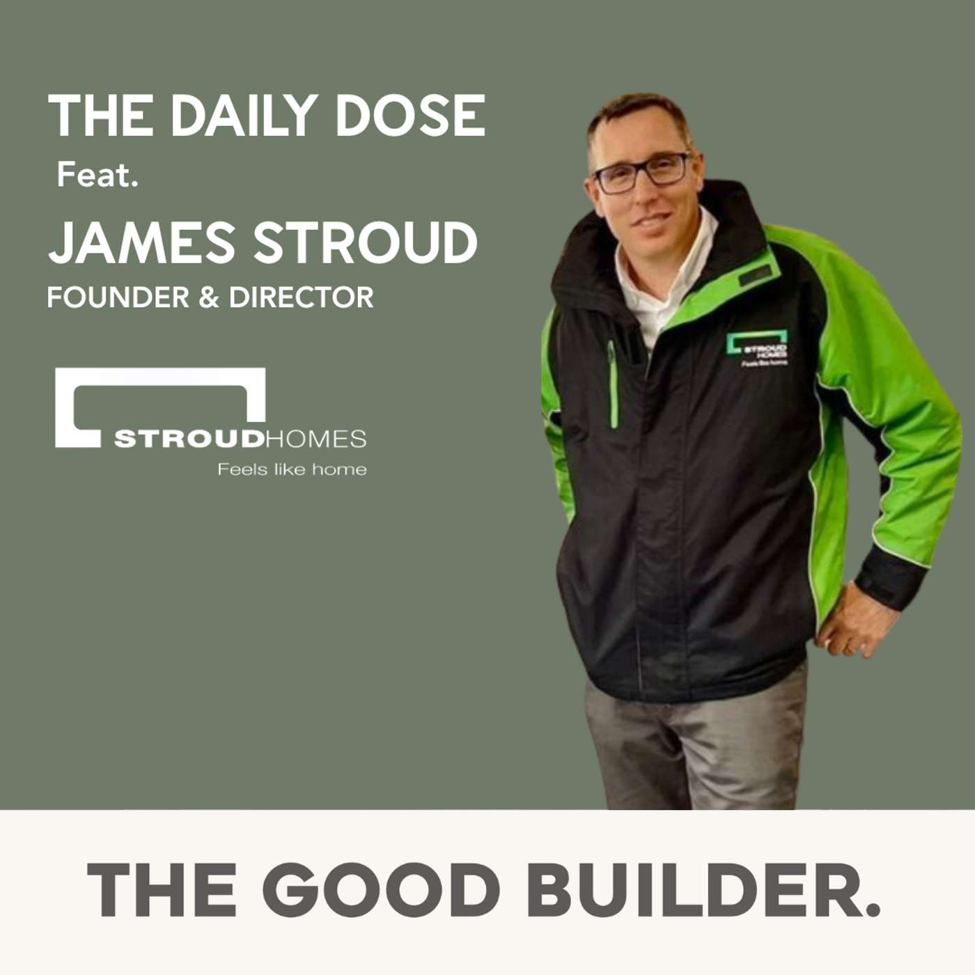 The Daily Dose #157 | James Stroud on Building Better: Systems, Mindset, and the Future of Australian Home Building