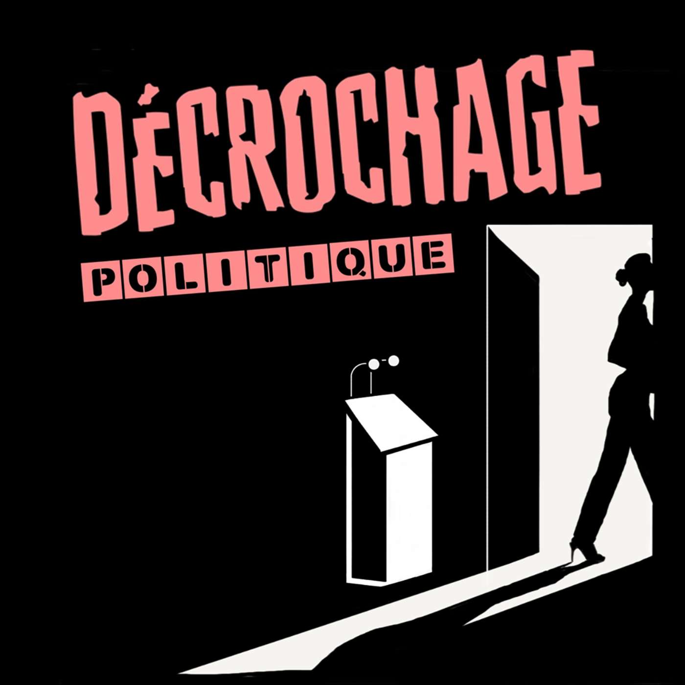 Décrochage politique podcast artwork