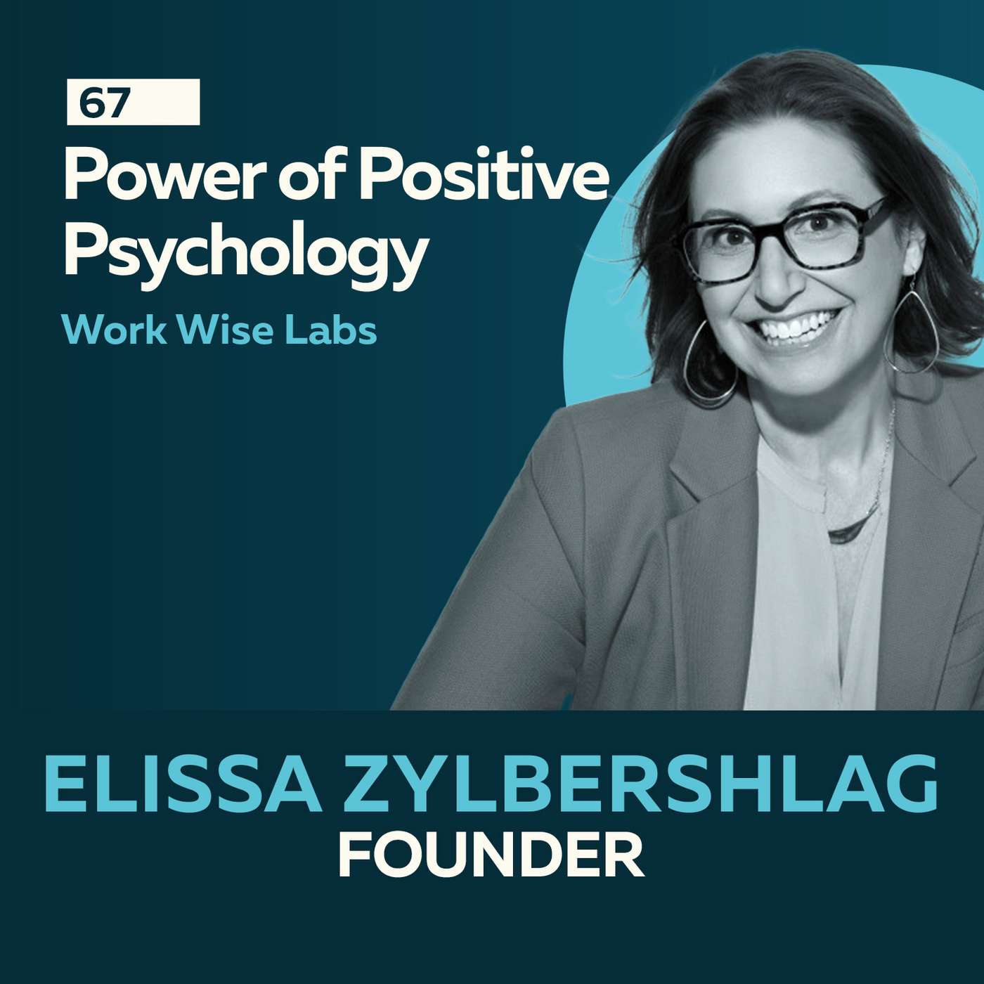Power of Positive Psychology: Coaching, Identity & Workplace Success with Elissa Zylbershlag Power of Positive Psychology: Coaching, Identity & Workplace Success with Elissa Zylbershlag