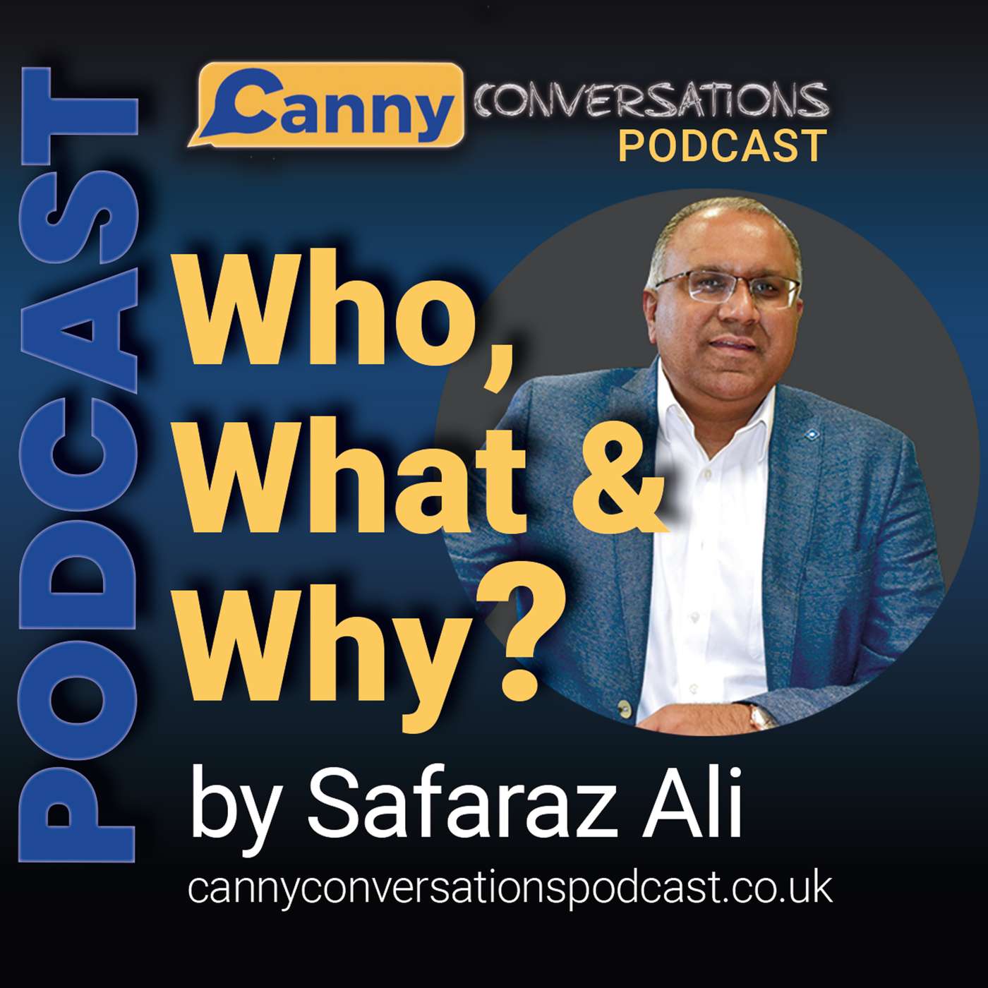 Canny Conversations Podcast by Safaraz Ali