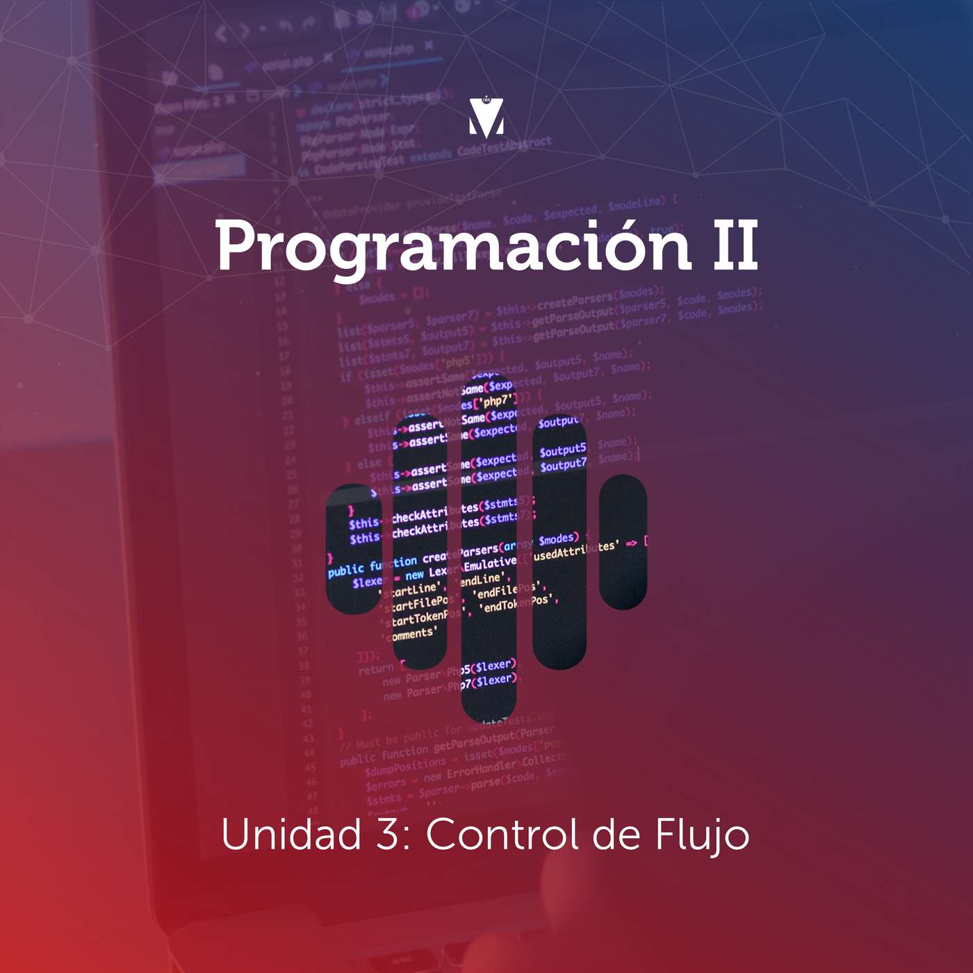 3 - PROGRAMACIÓN II: Unidad 3 - Control de Flujo episode artwork