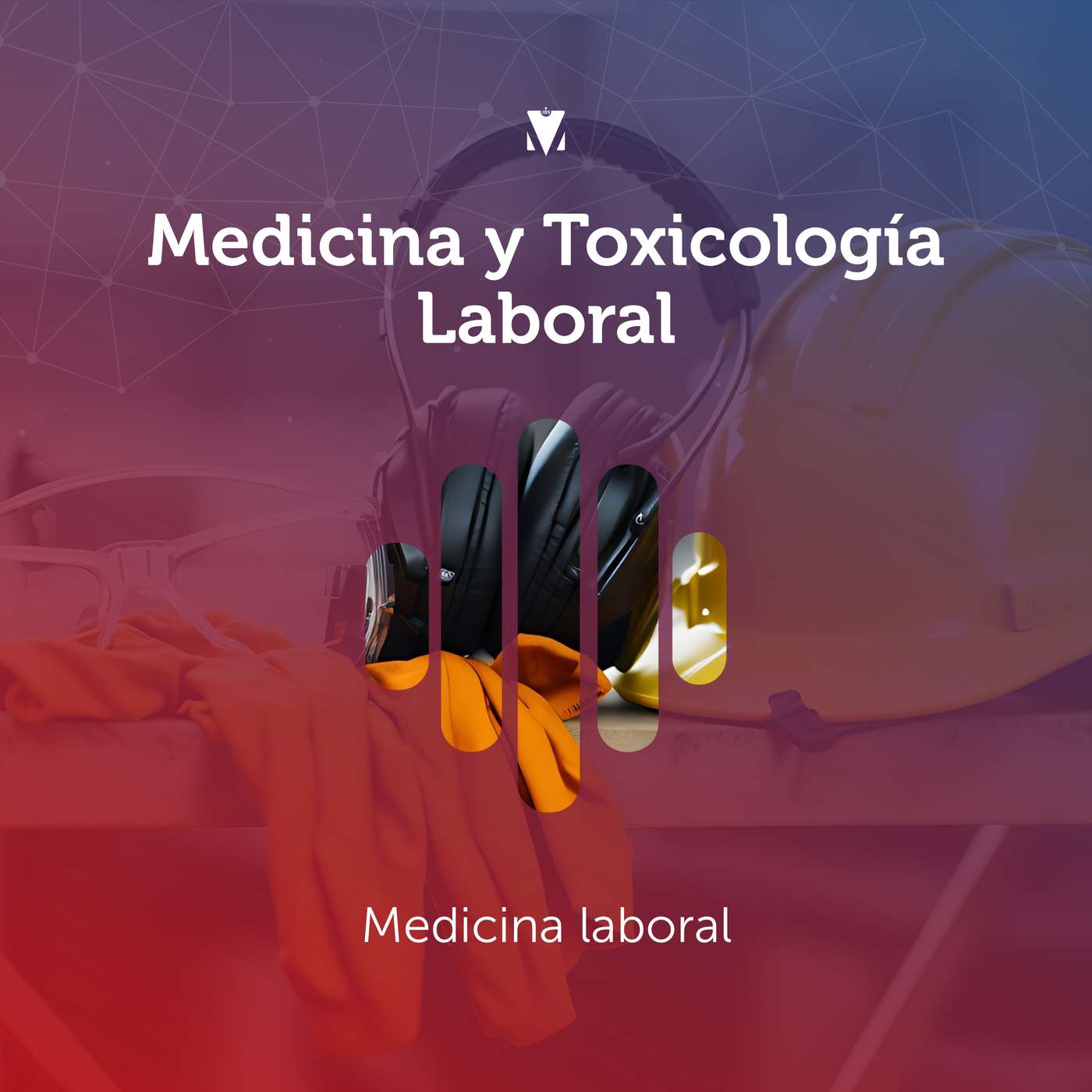 1 - MEDICINA Y TOXICOLOGÍA LABORAL: Medicina laboral episode artwork