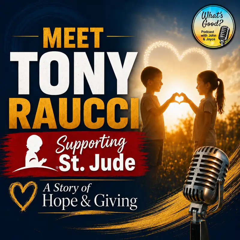 EP 77: Tony Raucci & St. Jude Connection