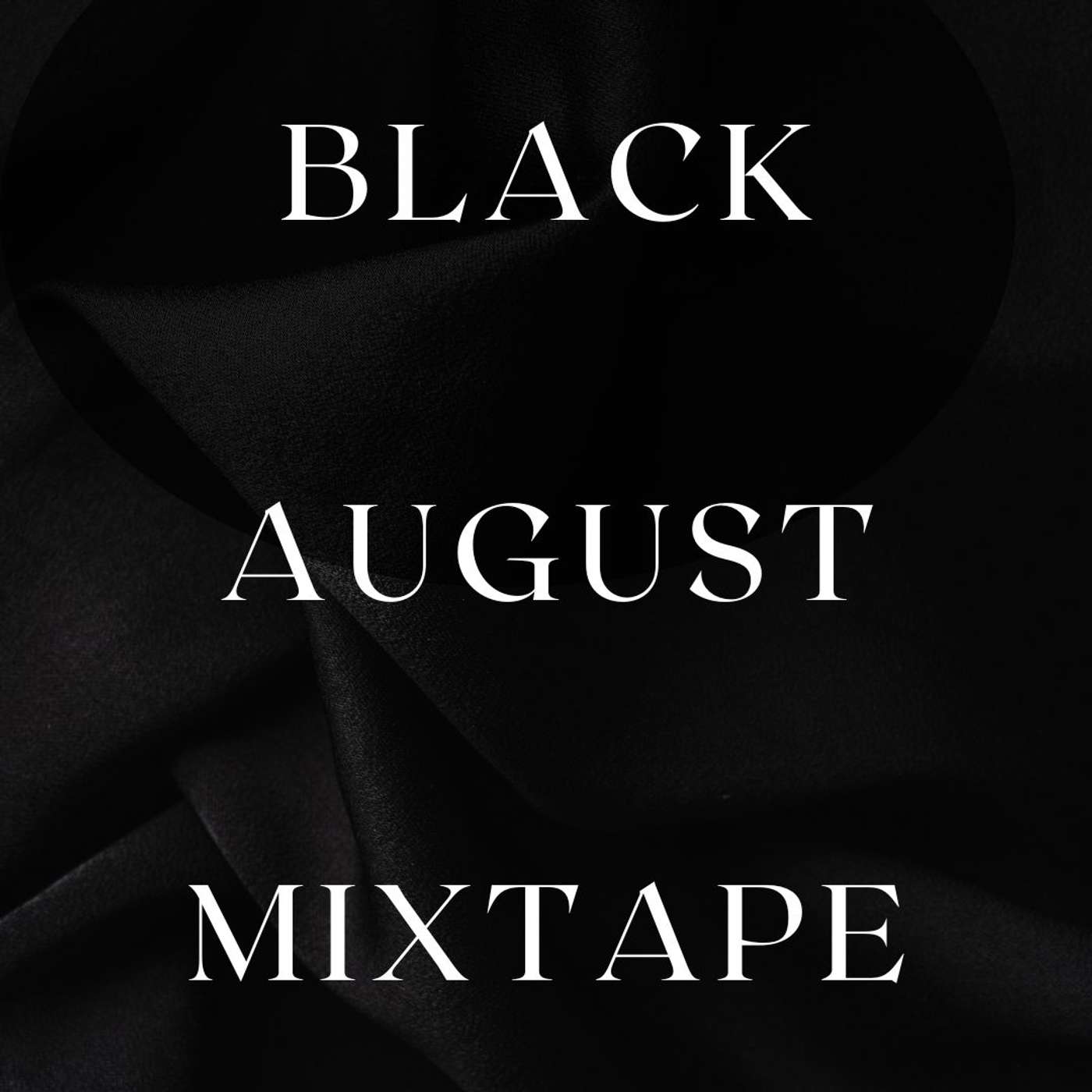 Black August Mixtape 2026 - Volume 1