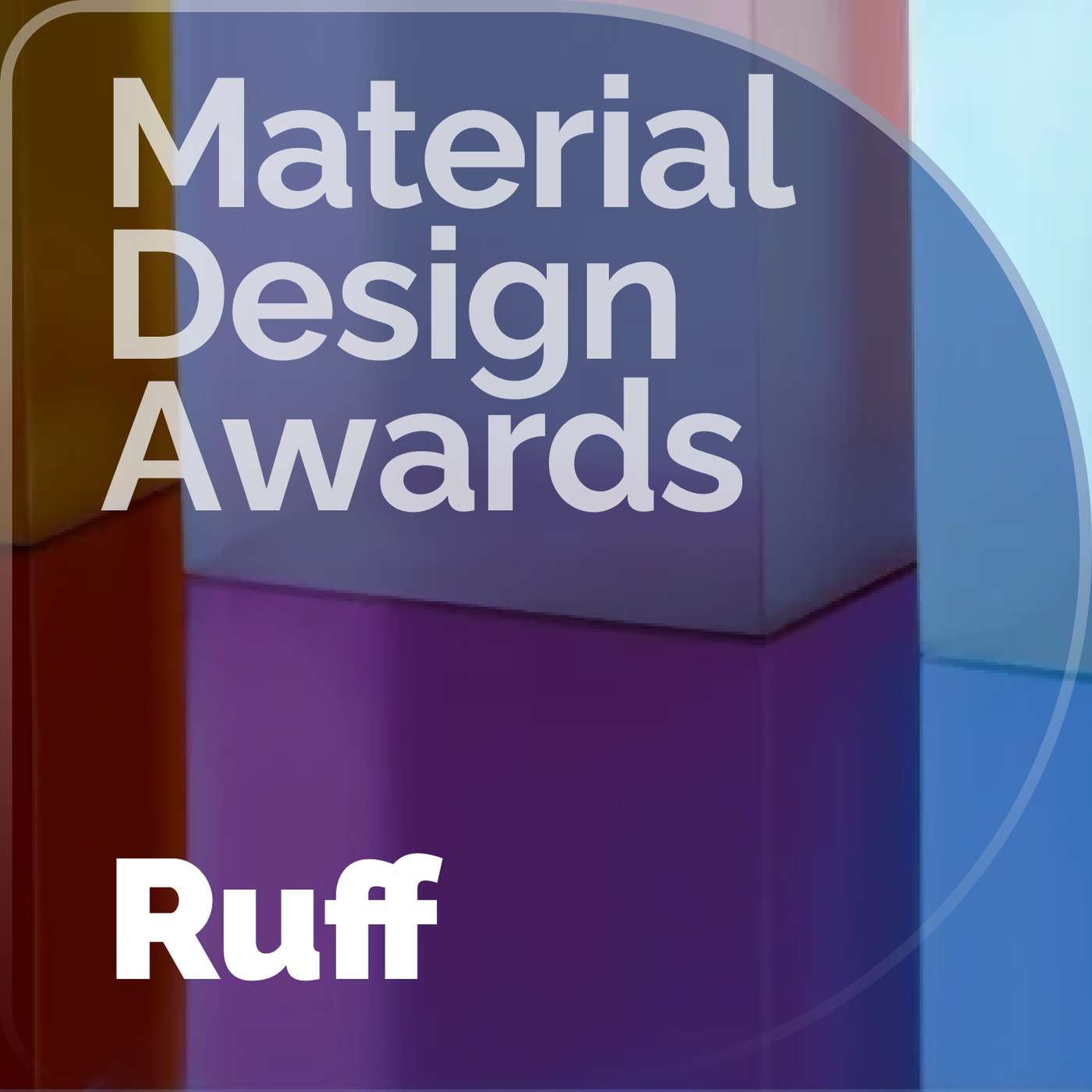 Ruff: Building an Expressive Brand Identity with Material Theming (2019 Material Design Awards) episode artwork