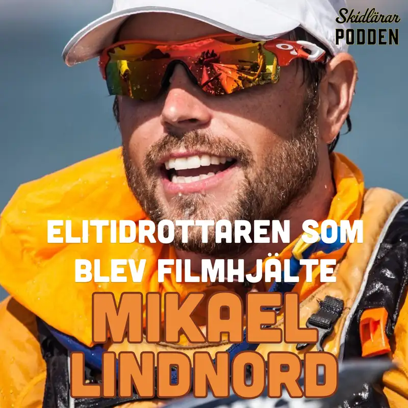 Mikael Lindnord – Från jägarsoldat till Skidlärarlinjen, elitidrott och Arthur the King